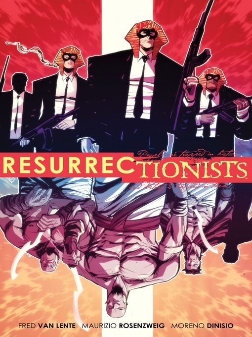Title details for Resurrectionists: Near Death Experienced by Fred Van Lente - Available